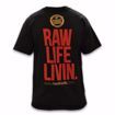 RAW LIFE LIVIN MEDIUM SHIRT